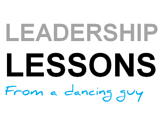 Leadership Lessons from a dancing guy [VIDEO]